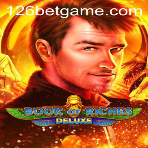 Exploring the Thrills of Book of Riches Deluxe with 126bet